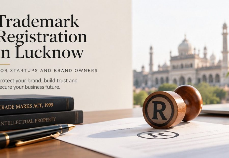 Trademark Registration in Lucknow: For Startups and Brand Owners