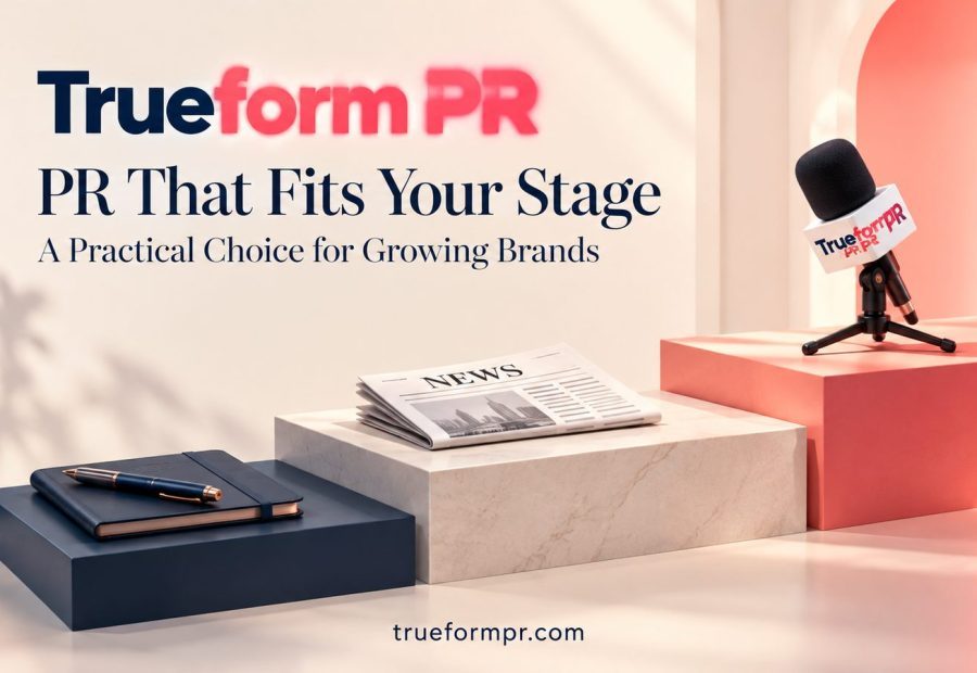 TrueformPR Positions Monthly Plans as a Practical Choice for Growing Brands Comparing PR Services