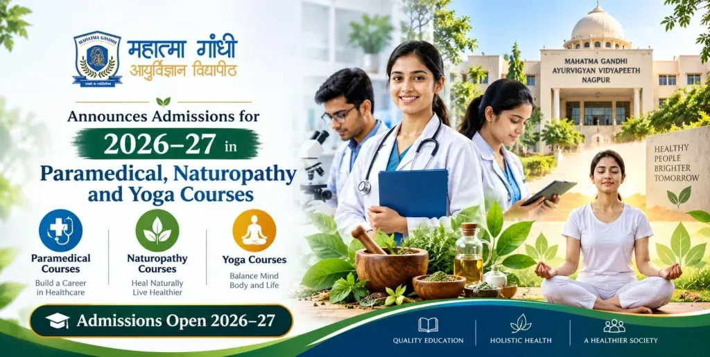 Mahatma Gandhi Ayurvigyan Vidyapeeth, Nagpur Announces Admissions for 2026–27 in Paramedical, Naturopathy and Yoga Courses
